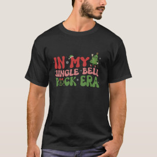 In My Jingle Bell Rock Era Groovy Christmas Tree P Tシャツ