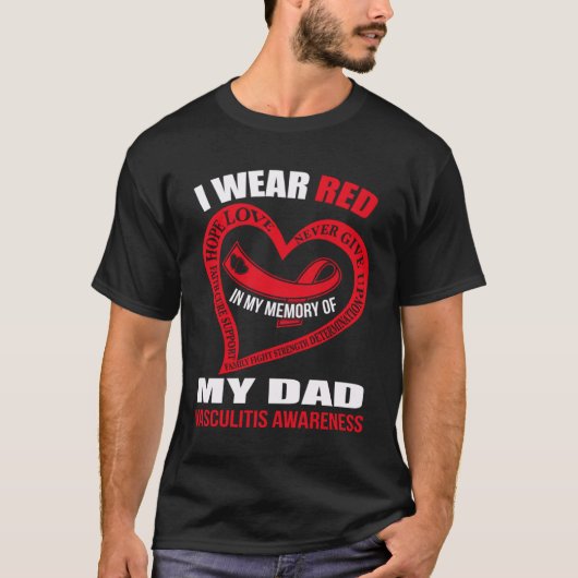 In my memory of my dad VASCULITIS AWARENESS Tシャツ (正面)