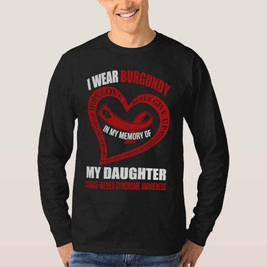 In my memory of my daughter STURGE WEBER SYNDROME  Tシャツ (正面)