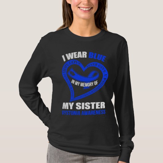 In my memory of my sister DYSTONIA AWARENESS Tシャツ (正面)