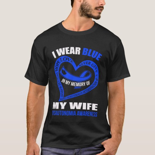In my memory of my wife DYSAUTONOMIA AWARENESS Tシャツ (正面)