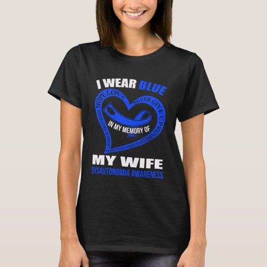 In my memory of my wife DYSAUTONOMIA AWARENESS Tシャツ (正面)