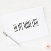 In my mom era 楕円形シール (封筒)