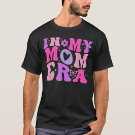 in My Mom Era Lover Groovy Retro Mom Mother's Day  Tシャツ
