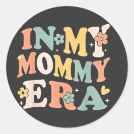 In My Mommy Era Funny Sarcastic Groovy Retro Mothe ラウンドシール
