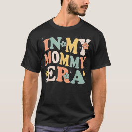 In My Mommy Era Funny Sarcastic Groovy Retro Mothe Tシャツ