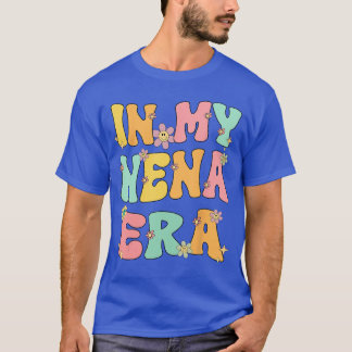 In My Nena Era Retro Groovy Nena Grandma Mothers d Tシャツ