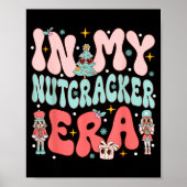 In My Nutcracker Era Groovy Nk Christmas Nutcracke ポスター (正面)