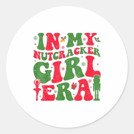 In My Nutcracker Girl Era Groovy Christmas Nutcrac ラウンドシール (正面)