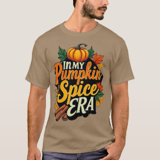 in my pumpkin spice era tシャツ