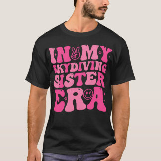 In My Skydiving Sister Eraレトロfor Sister Women Tシャツ