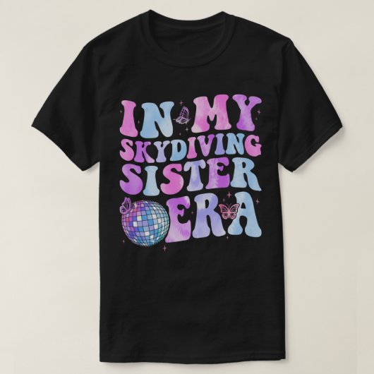 In My Skydiving Sister Eraレトロfor Sister Women Tシャツ (デザイン正面)