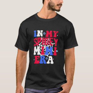 In My Spidey Mimi時代Groovyマおもしろいママザーs d Tシャツ