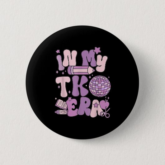 In My Tk Era先生新学期Groovy おもしろい T 缶バッジ (正面)