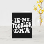 In My Toddler Era, Parent Life, Parenting Humor  カード (黄色い花)