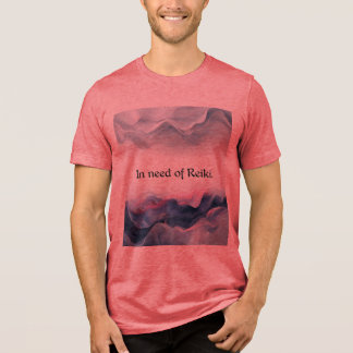 In Need of Reiki トライブレンドＴシャツ