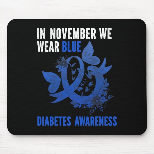 In November We Wear Blue Diabetes Awareness Blue R マウスパッド (正面)