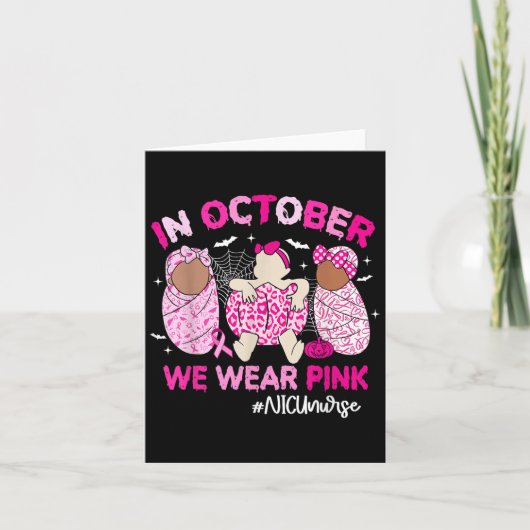 In October We Wear Nk Breast Cancer Awareness Nicu カード (正面)