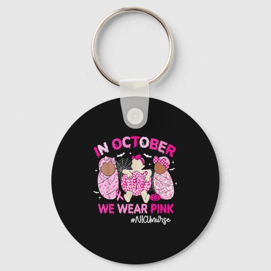 In October We Wear Nk Breast Cancer Awareness Nicu キーホルダー (正面)