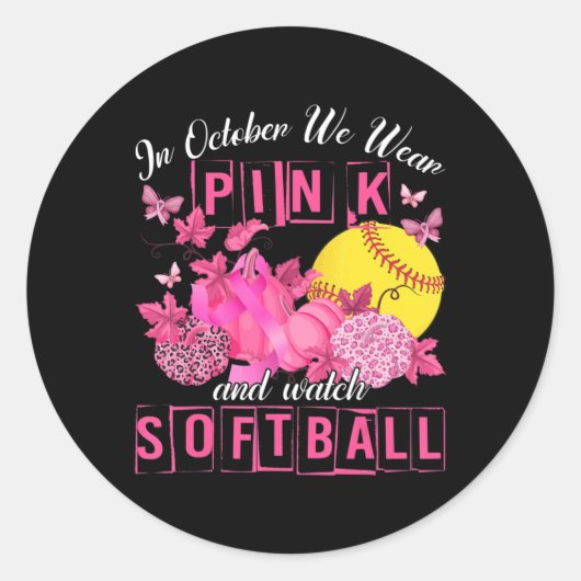 In October We Wear Pink And Watch Softball Breast  ラウンドシール (正面)