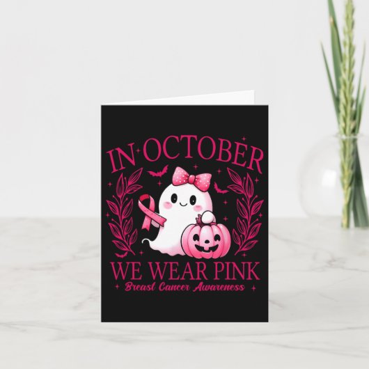 In October We Wear Pink – Breast Cancer Awareness  カード (正面)