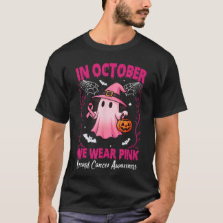 in October We Wear Pink Breast Cancer Awareness Ha Tシャツ