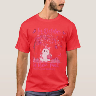 in October We Wear Pink Breast Cancer Awareness Ha Tシャツ