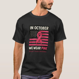 In October We Wear Pink Breast Cancer Awareness  Tシャツ