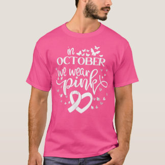 In October We Wear Pink Butterflies Breast Cancer Tシャツ