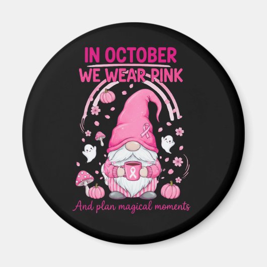 In October We Wear Pink – Emotional Support Gnome マグネット (正面)