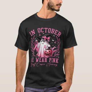 In October We Wear Pink Ghost Witch Breast Cancer  Tシャツ