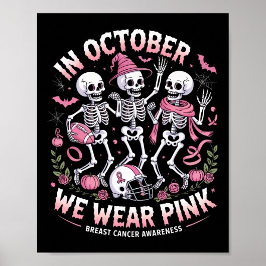 In October We Wear Pink Halloween Skeleton Breast ポスター (正面)