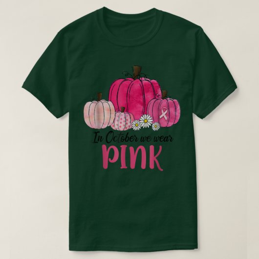 In October We Wear Pink Pumpkin Breast Cancer Awar Tシャツ (デザイン正面)