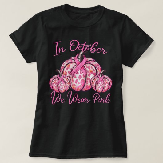 In October We Wear Pink Pumpkin Leopard Breast Can Tシャツ (デザイン正面)