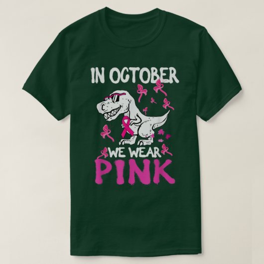 In October We Wear Pink Ribbon T Rex Dinosaur Brea Tシャツ (デザイン正面)