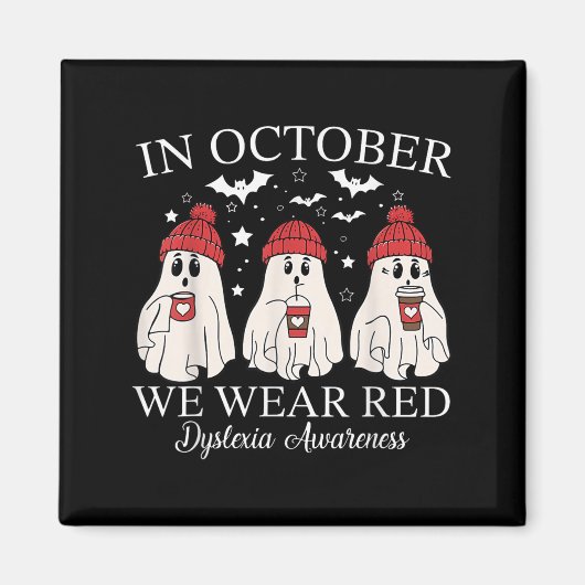 In October We Wear Red Ghost Teacher Dyslexia Awar マグネット (正面)