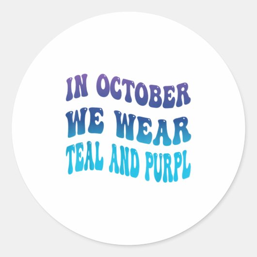 In October We Wear Teal &amp; Purpl Suicide Preven ラウンドシール (正面)