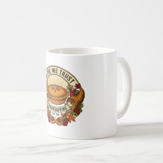 In Pie We Trust Coffee Mug コーヒーマグカップ (正面右)
