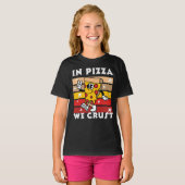 In Pizza we Crust Funny Tシャツ (正面フル)
