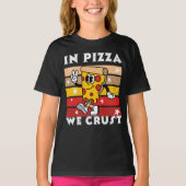In Pizza we Crust Funny Tシャツ (正面)