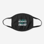 In Science We Trust引用文-先生 ブラックコットンマスク<br><div class="desc">科学では我々は引用文を信頼。キュート芸術的でおもしろい、宗教的なツイストの科学引用文。アートは男性または女性の科学先生のための顕微鏡とフラスコ実験装置を持っている。>科学先生評価、化学、生物学または物理ギーク、または科学者おたくの子供のために使用。>カスタマイズ！名前をカスタムする、写真、または文字の追加</div>