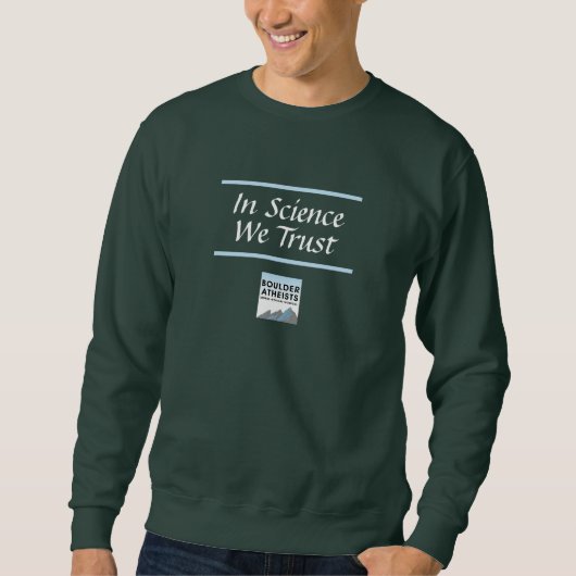 In Science We Trust Logo Men's Sweatshirt スウェットシャツ (正面)