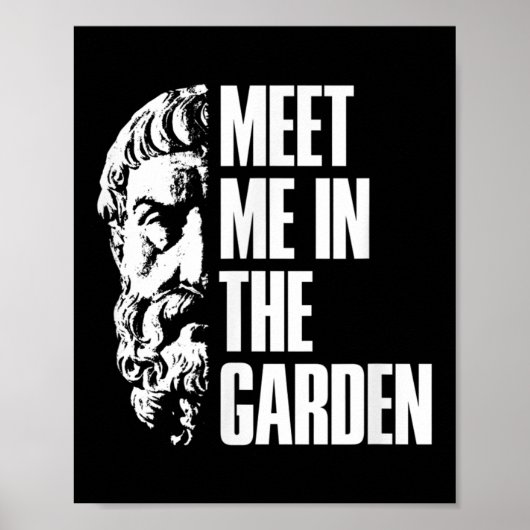 In The Garden Epicurus Quote Shirt - Philosopher G ポスター (正面)