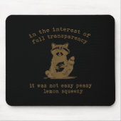 In The Interest Of Full Transparency It Was Not Ea マウスパッド (正面)