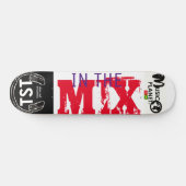IN THE MIX / TST スケートボード (横)