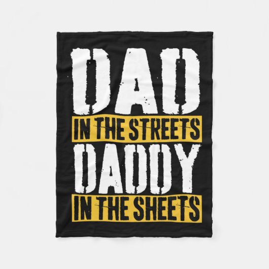In The Streets Daddy In The Sheets Father39s Day フリースブランケット (正面)