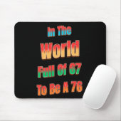 In The World Full of 67 to Be A 76 マウスパッド (マウス)