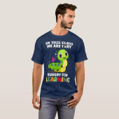 In This Class We Are Very Hungry for Learning Tシャツ (正面フル)