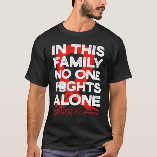 In This Family No One Fight Alone HIVAIDS Warrior  Tシャツ (正面)
