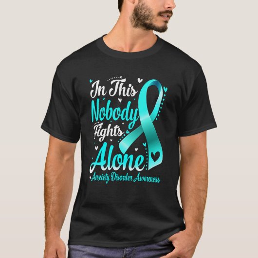 In This Family Nobody Fight Alone Anxiety Disorder Tシャツ (正面)